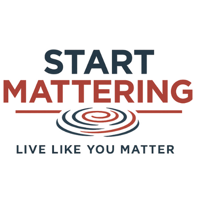 Start Mattering Store | Live Like You Matter. Wear What Matters.